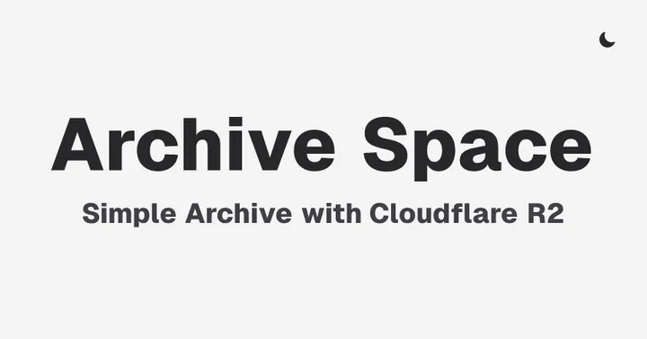 The Archive Space title card: Simple Archive with Cloudflare R2